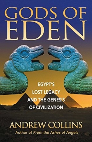 Gods of Eden — Egypt's Lost Legacy and the Genesis of Civilization