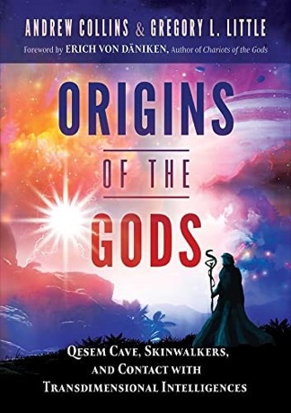 Origins of the Gods — Qesem Cave — Skinwalker — and Contact with Transdimensional Intelligences