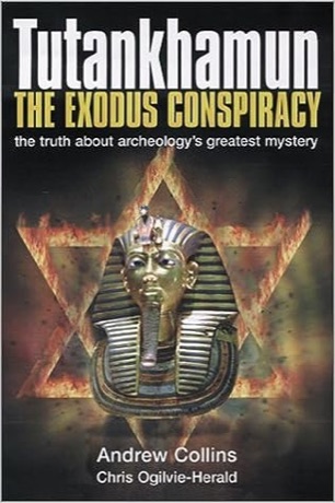 Tutankhamun the Exodus Conspiracy — The Truth Behind Archaeology's Greatest Mystery