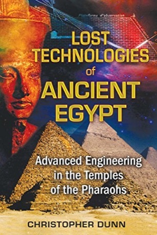 Lost Technologies of Ancient Egypt — Advanced Engineering in the Temples of the Pharaohs
