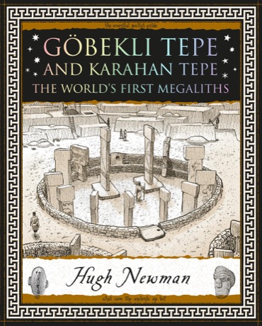 Göbekli Tepe and Karahan Tepe: The World's First Megaliths