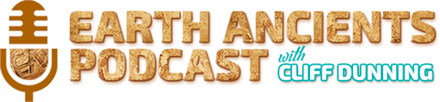 Earth Ancients Podcast with Cliff Dunning
